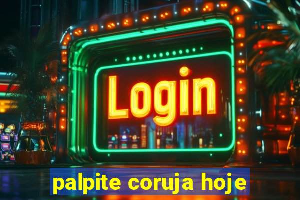 palpite coruja hoje